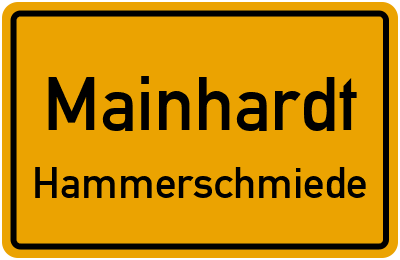Ortsschild Mainhardt Hammerschmiede