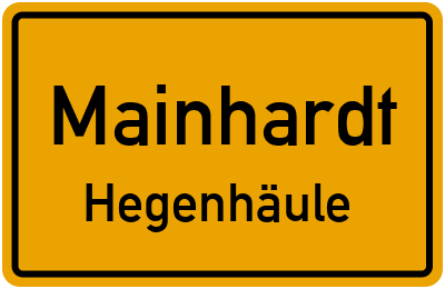 Ortsschild Mainhardt Hegenhäule
