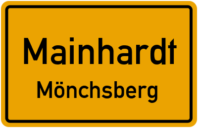 Ortsschild Mainhardt Mönchsberg