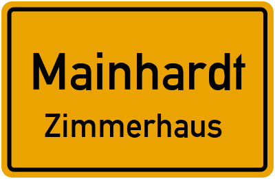 Ortsschild Mainhardt Zimmerhaus