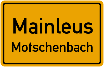 Ortsschild Mainleus Motschenbach
