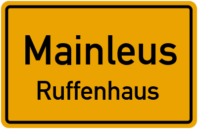 Ortsschild Mainleus Ruffenhaus