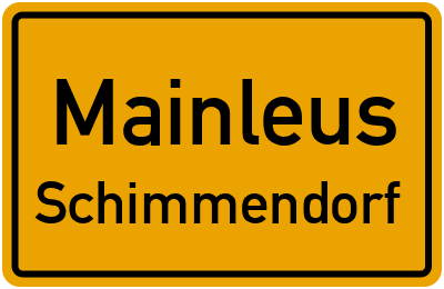 Ortsschild Mainleus Schimmendorf