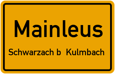 Straßenverzeichnis Mainleus Schwarzach b. Kulmbach