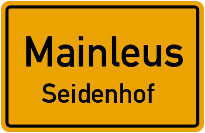 Straßenverzeichnis Mainleus Seidenhof