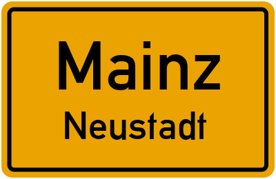Ortsschild Mainz Neustadt