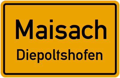 Ortsschild Maisach Diepoltshofen
