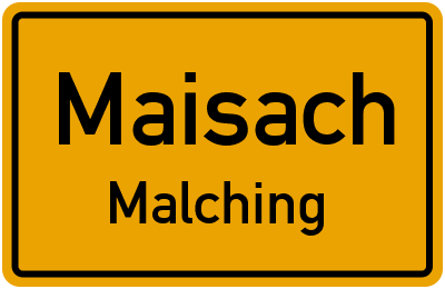 Ortsschild Maisach Malching