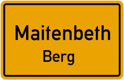 Ortsschild Maitenbeth Berg