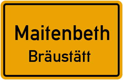 Straßenverzeichnis Maitenbeth Bräustätt