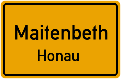 Ortsschild Maitenbeth Honau