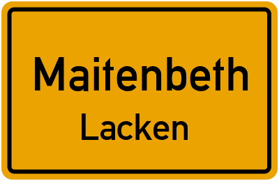 Ortsschild Maitenbeth Lacken