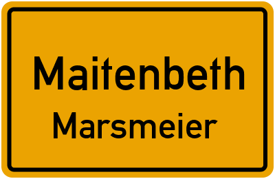 Ortsschild Maitenbeth Marsmeier