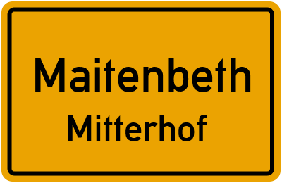 Straßenverzeichnis Maitenbeth Mitterhof