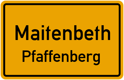 Ortsschild Maitenbeth Pfaffenberg