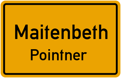 Ortsschild Maitenbeth Pointner