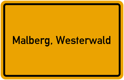 Ortsschild von Gemeinde Malberg, Westerwald in Rheinland-Pfalz