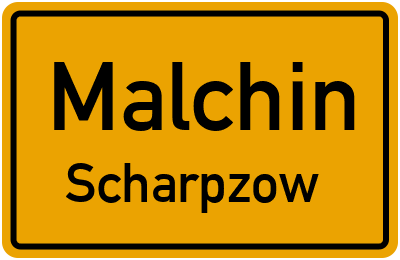 Ortsschild Malchin Scharpzow