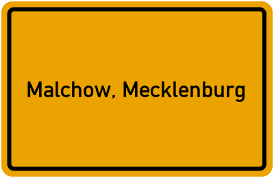 Ortsschild von Malchow, Mecklenburg in Mecklenburg-Vorpommern