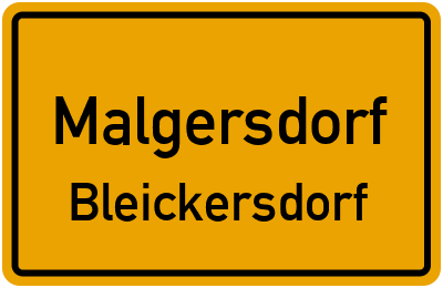 Ortsschild Malgersdorf Bleickersdorf