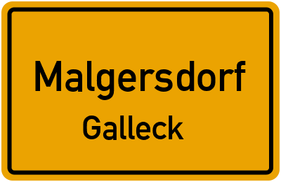 Ortsschild Malgersdorf Galleck