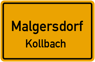 Ortsschild Malgersdorf Kollbach