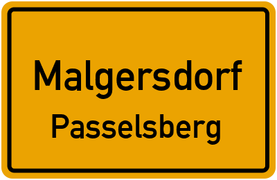 Ortsschild Malgersdorf Passelsberg