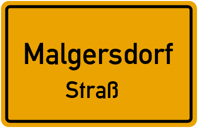 Ortsschild Malgersdorf Straß