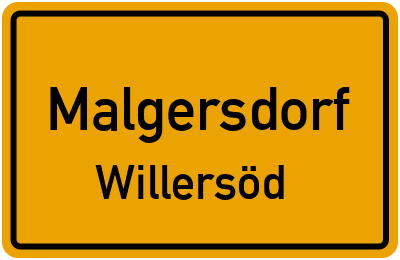 Ortsschild Malgersdorf Willersöd