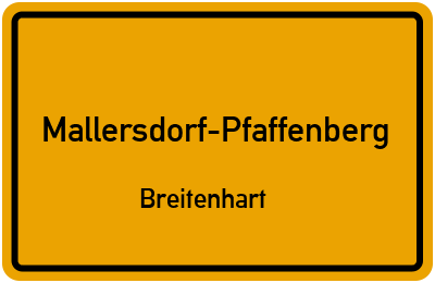 Ortsschild Mallersdorf-Pfaffenberg Breitenhart