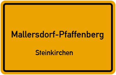 Ortsschild Mallersdorf-Pfaffenberg Steinkirchen