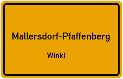 Ortsschild Mallersdorf-Pfaffenberg Winkl