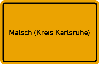 Ortsschild von Gemeinde Malsch (Kreis Karlsruhe) in Baden-Württemberg
