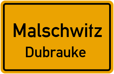 Straßenverzeichnis Malschwitz Dubrauke