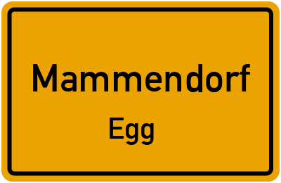 Ortsschild Mammendorf Egg