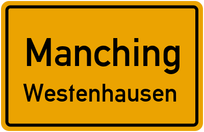 Ortsschild Manching Westenhausen