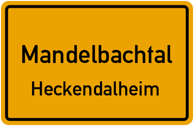 Ortsschild Mandelbachtal Heckendalheim