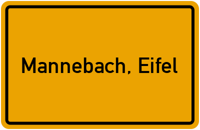 Ortsschild von Gemeinde Mannebach, Eifel in Rheinland-Pfalz