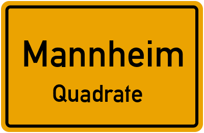 Ortsschild Mannheim Quadrate