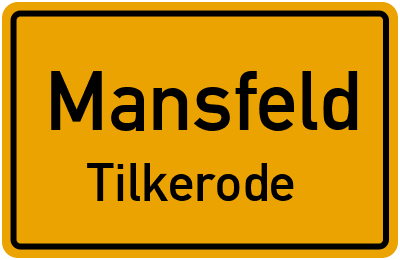Straßenverzeichnis Mansfeld Tilkerode