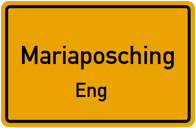 Ortsschild Mariaposching Eng