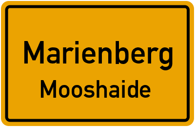 Ortsschild Marienberg Mooshaide