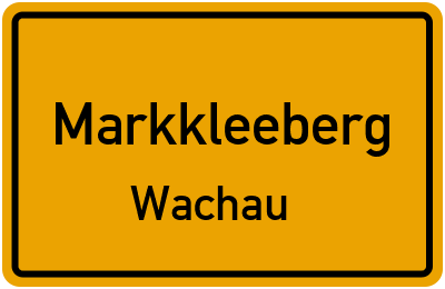 Ortsschild Markkleeberg Wachau