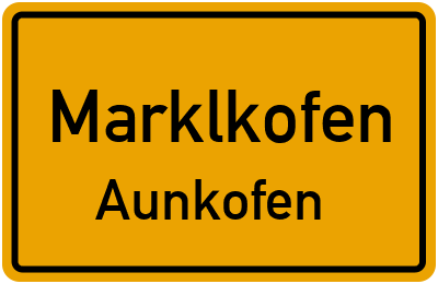 Straßenverzeichnis Marklkofen Aunkofen