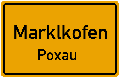 Straßenverzeichnis Marklkofen Poxau