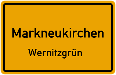 Ortsschild Markneukirchen Wernitzgrün