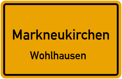 Ortsschild Markneukirchen Wohlhausen