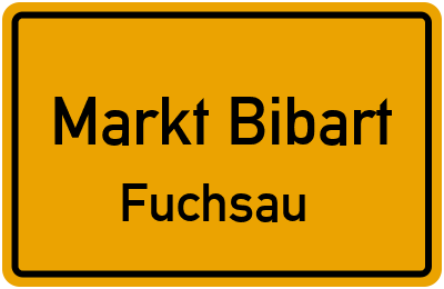 Ortsschild Markt Bibart Fuchsau