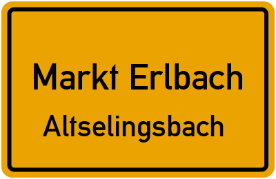 Ortsschild Markt Erlbach Altselingsbach