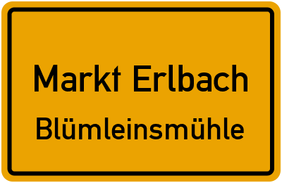Ortsschild Markt Erlbach Blümleinsmühle